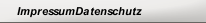 ImpressumDatenschutz